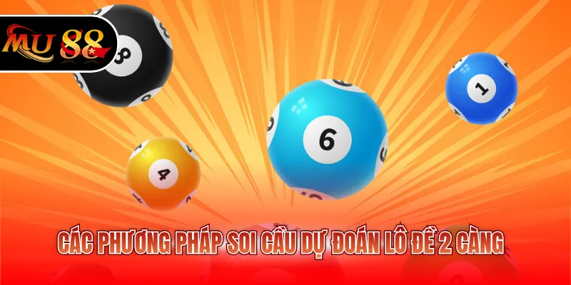 Các phương pháp soi cầu dự đoán lô đề 2 càng